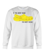 Crocs Gift If You Aren't Rocin You Aren't Rockin' Crewneck Sweatshirt tile
