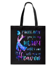 Suicide Prevention Awareness I Will Hold You In My Heart Until You Can Hold Me In Heaven Tote Bag tile