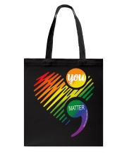 LGBT Pride Gift You Matter Tote Bag tile