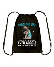 Gift For Dog Lover Piss Me Off I Will Slap You Even Google Won't Be Able To Find Pug Drawstring Bag tile
