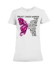 Breast Cancer Warrior She Whispered Back Iam The Storm Butterfly Premium Fit Ladies Tee tile