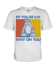 Sloth Lover Namaste Eff You See Kay Why Oh You V-Neck T-Shirt tile