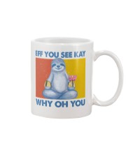 Sloth Lover Namaste Eff You See Kay Why Oh You Mug tile