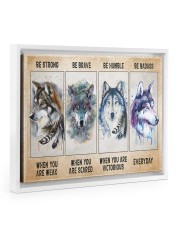 Be Strong When Weak Be Brave When Scared Be Humble 14x11 White Floating Framed Canvas Prints thumbnail