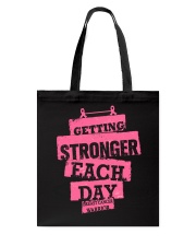 Breast Cancer Awareness Getting Stronger Each Day Tote Bag tile