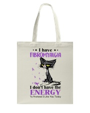 I Have Fibromyalgia I Don't Have The Energy Grumpy Cat Tote Bag tile