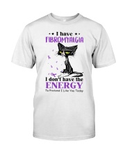 I Have Fibromyalgia I Don't Have The Energy Grumpy Cat Classic T-Shirt front