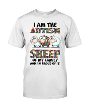 Autism Awareness I Am The Autism Sheep Of My Family I'm Proud Of It Classic T-Shirt front