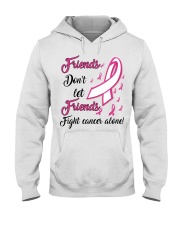 Breast Cancer Awareness Friends Don't Let Friends Fight Alone Hooded Sweatshirt tile