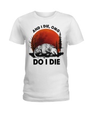 Gift For Raccoon Lover Sun And I Die Omg Do I Die Ladies T-Shirt tile