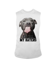 Gift For Dog Lover American Pitbull To All My Haters Sleeveless Tee tile