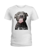 Gift For Dog Lover American Pitbull To All My Haters Ladies T-Shirt tile