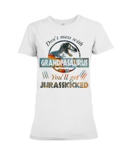 Saurus Family Gift Don't Mess With Grandpasaurus You'll Get Jurasskicked Premium Fit Ladies Tee tile