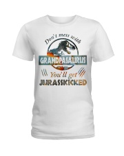Saurus Family Gift Don't Mess With Grandpasaurus You'll Get Jurasskicked Ladies T-Shirt tile