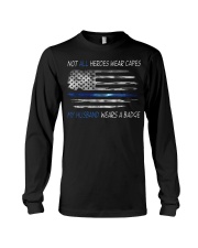 Police Gift USA Flag Not All Heroes Wear Capes My Husband Wears A Badge Long Sleeve Tee tile