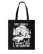 Camping Lover 2021 Goals Forget 2020 Go Camping Tote Bag tile