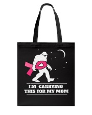 Breast Cancer Awareness I'm Carrying This For My Mom Tote Bag tile