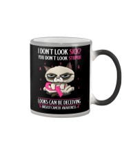 Breast Cancer Awareness Grumpy Cat I Don't Look Sick You Don't Look Stupid Color Changing Mug tile