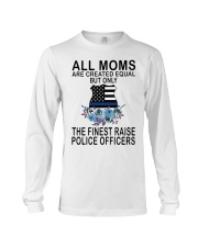 All Moms Are Created Equal The Finest Raise Police Officers USA Flag Long Sleeve Tee tile
