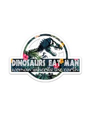 Gift For Dinorsaur Lover Dinosaurs Eat Man Woman Inherits The Earth Sticker tile
