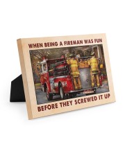Firefighter Gift When Being A Fireman Was Fun Before They Screwed It Up Easel-Back Gallery Wrapped Canvas tile