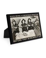 Firefighter Gift When Being A Firewoman Was Fun Before They Screwed It Up Easel-Back Gallery Wrapped Canvas tile