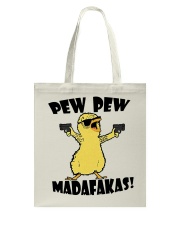 Gardening Gift Chick Pew Pew Madafakas Tote Bag tile