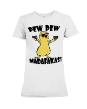 Gardening Gift Chick Pew Pew Madafakas Premium Fit Ladies Tee tile