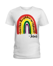 LGBT Pride Gift Love Thy Neightbor as Thyself Ladies T-Shirt tile