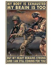 Veteran Gift My Body Is Exhausted My Brain Is Too But My Heart Remains Strong 11x17 Poster front