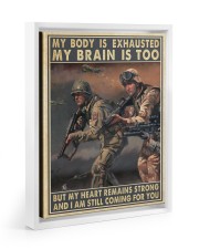 Veteran Gift My Body Is Exhausted My Brain Is Too But My Heart Remains Strong Floating Framed Canvas Prints White tile