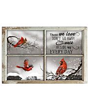 Memorial Gift Cardinal Those We Love Don't Go Away They Walk Beside Us Horizontal Poster tile