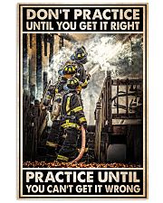 Firefighter Gift Firemans Don't Practice Until You Get It Right Vertical Poster tile