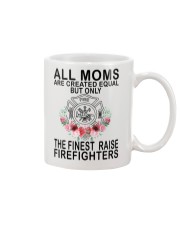 Firefighter Gift All Moms Are Created Equal The Finest Raise Firefighters Mug tile