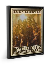 Gift For Firefighter I Am Not Here For Me I Am Here For Us Floating Framed Canvas Prints Black tile
