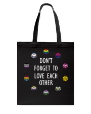 LGBT Pride Gift Don't Forget To Love Each Other Tote Bag tile