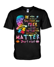 Autism Awareness Be Who You Are And Say What You Feel Because Those Who Mind Don't Matter V-Neck T-Shirt tile