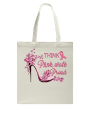 Breast Cancer Awareness High Heels Think Pink Walk Proud Tote Bag tile
