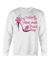 Breast Cancer Awareness High Heels Think Pink Walk Proud Crewneck Sweatshirt tile