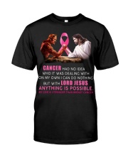 Breast Cancer Awareness Cancer Had No Idea But With Lord Jesu Anything Is Possible Classic T-Shirt front