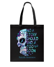 Suicide Prevention Awareness Skull No Story Should End Too Soon Tote Bag tile
