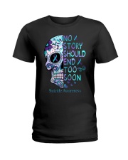 Suicide Prevention Awareness Skull No Story Should End Too Soon Ladies T-Shirt tile
