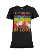 LGBT Pride Gift I Put The Tea In LGBT Premium Fit Ladies Tee tile