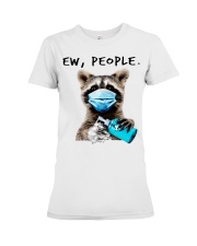 Gift For Raccoon Lover Washing Hand Ew People Premium Fit Ladies Tee tile