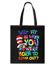 Autism Awareness Why Fit In When You Were Born To Stand Out Tote Bag tile