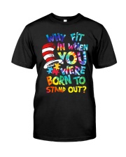 Autism Awareness Why Fit In When You Were Born To Stand Out Premium Fit Mens Tee tile