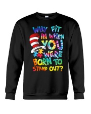 Autism Awareness Why Fit In When You Were Born To Stand Out Crewneck Sweatshirt tile