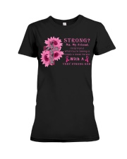 Breast Cancer Awareness Strong No My Friend With A Very Strong God Premium Fit Ladies Tee tile