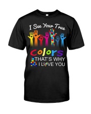 Autism Awareness Hand True Color That's Why I Love You Classic T-Shirt front