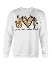 Native American Pride Peace Love Native Blood Crewneck Sweatshirt tile